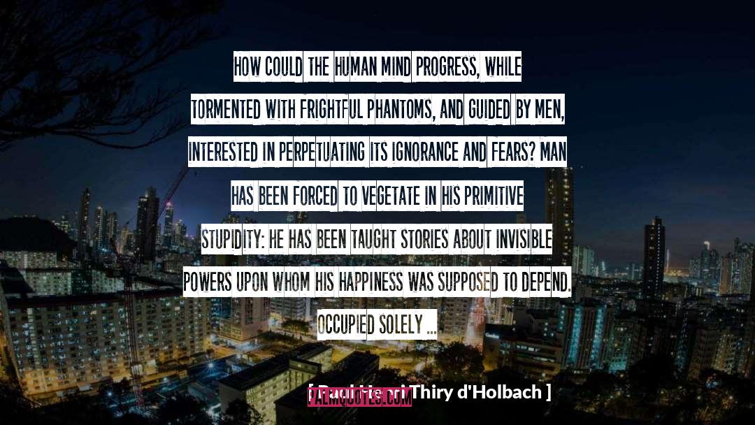 Duty Of Man quotes by Paul Henri Thiry D'Holbach