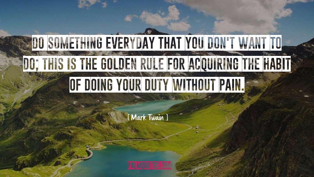 Duty Of Motivational Speakers quotes by Mark Twain