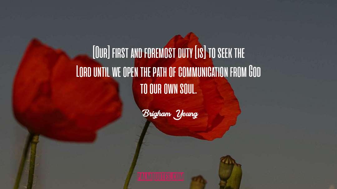 Duty quotes by Brigham Young