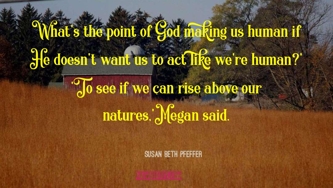 Duty To God quotes by Susan Beth Pfeffer
