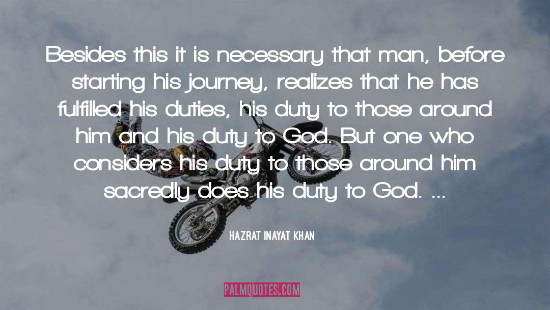 Duty To God quotes by Hazrat Inayat Khan