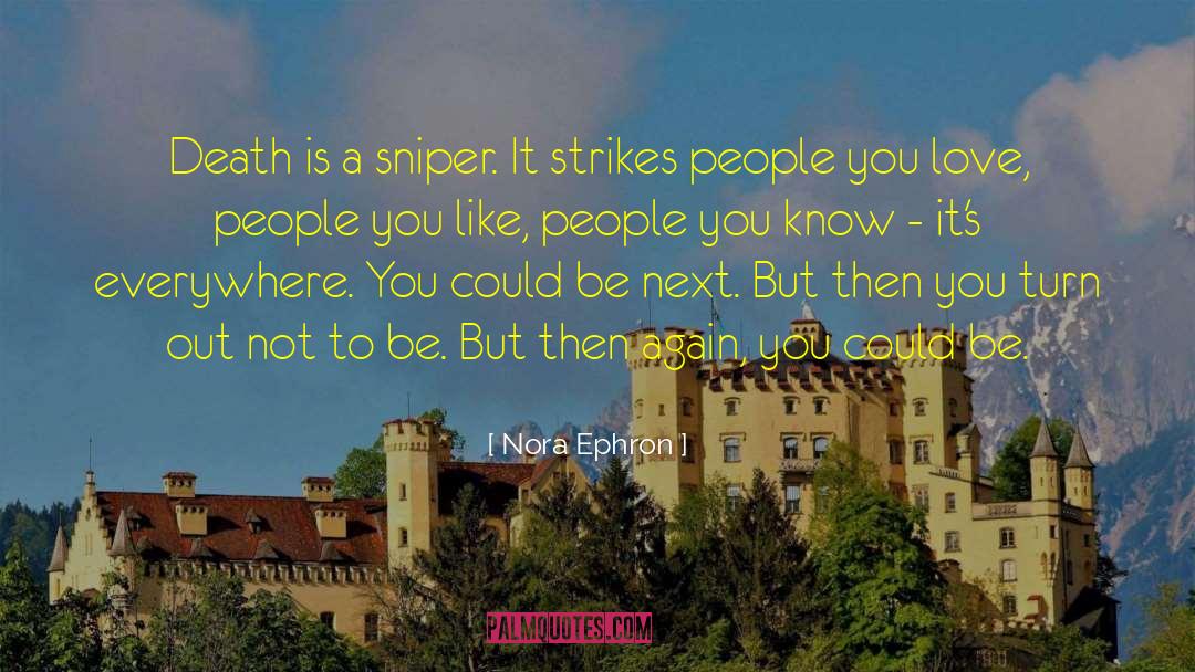 Duty To Love quotes by Nora Ephron