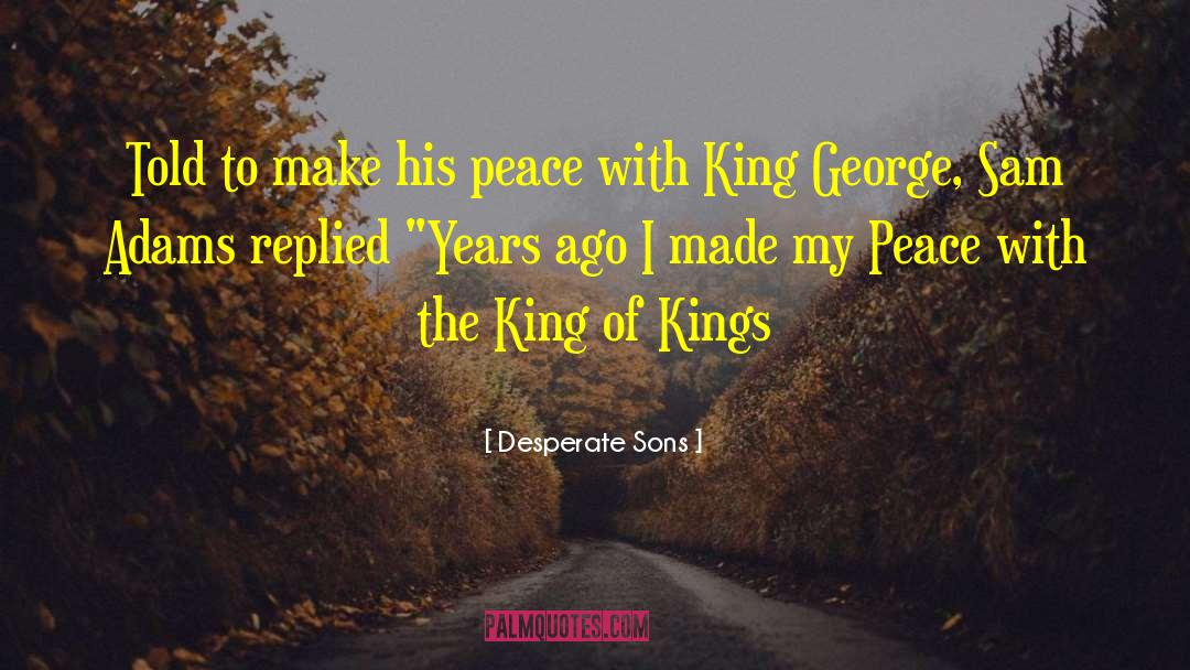 Duvets King quotes by Desperate Sons