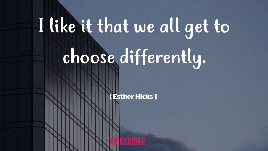 Dwayne Hicks quotes by Esther Hicks