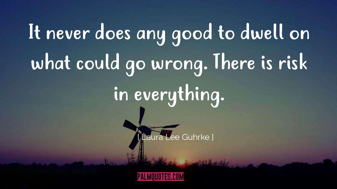 Dwell quotes by Laura Lee Guhrke