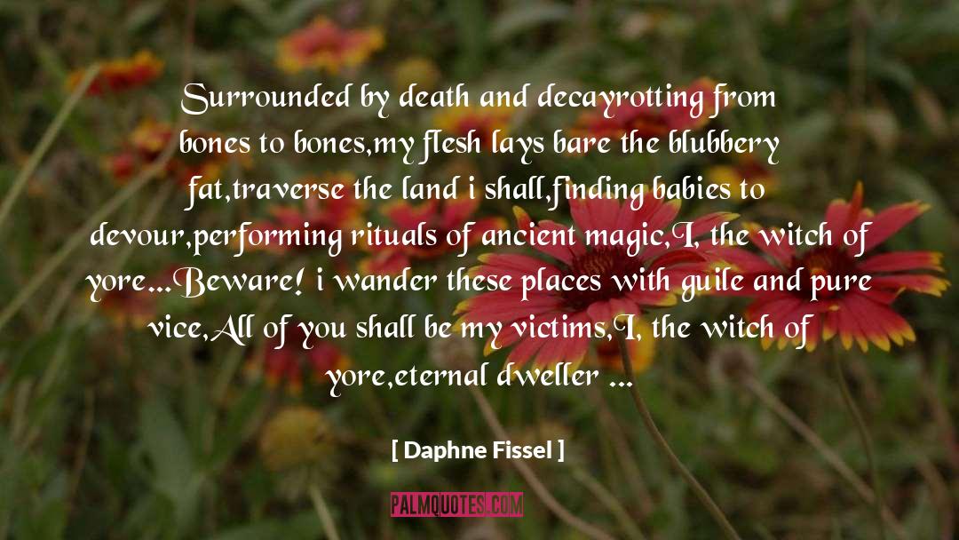 Dweller quotes by Daphne Fissel