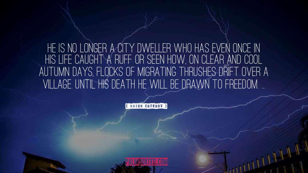 Dwellers quotes by Anton Chekhov