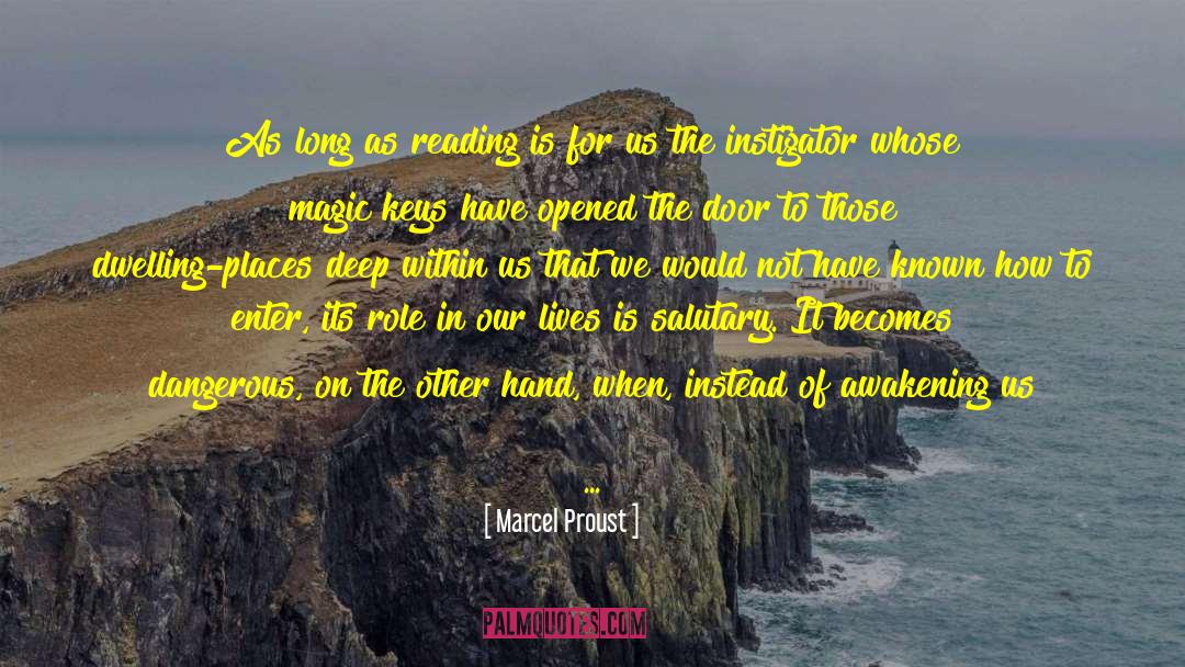 Dwelling On Negativity quotes by Marcel Proust