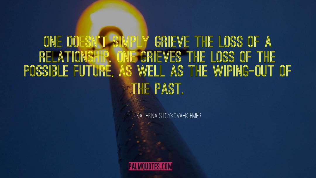 Dwelling On Past quotes by Katerina Stoykova-Klemer