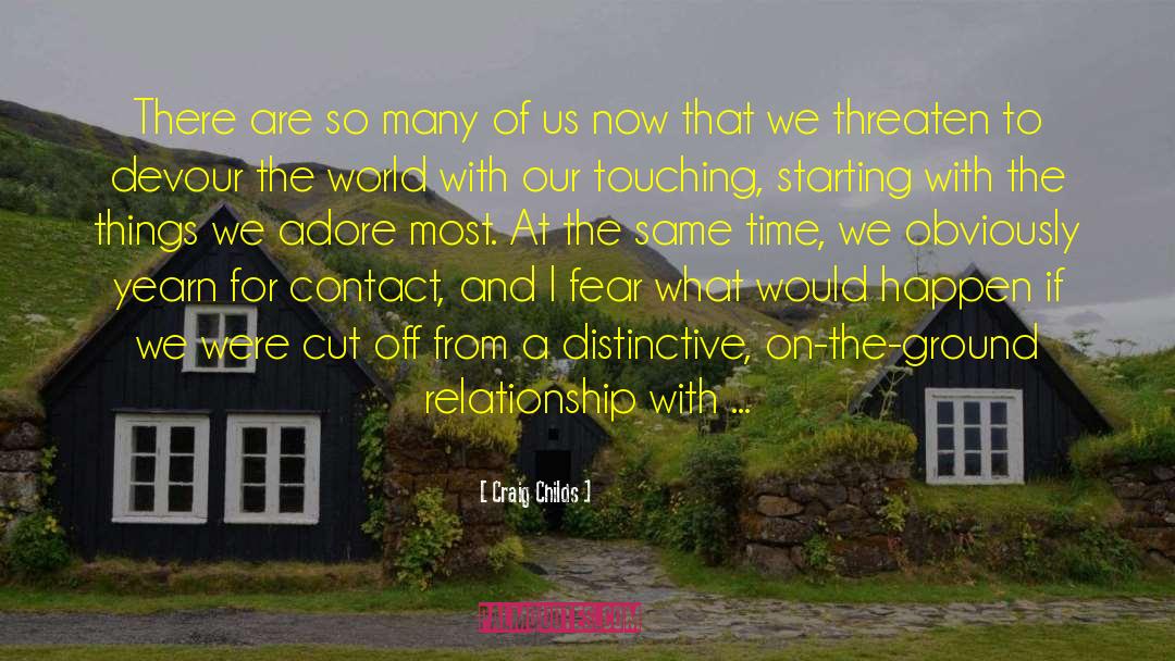 Dwelling On The Past quotes by Craig Childs