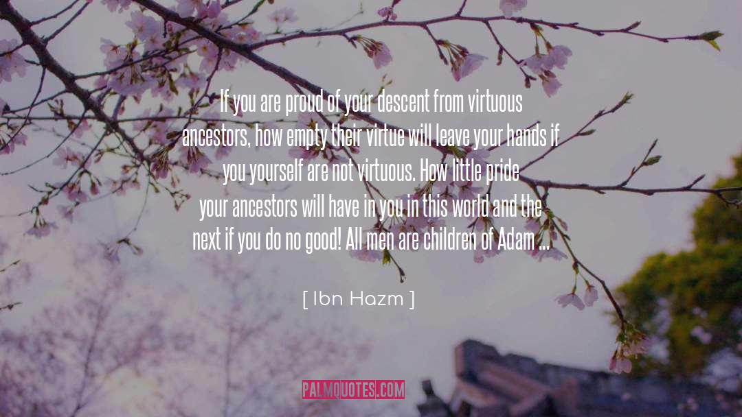 Dwelling Place quotes by Ibn Hazm