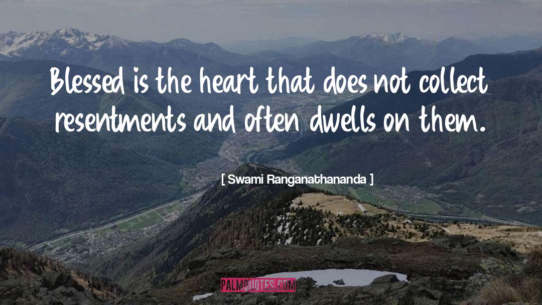 Dwells quotes by Swami Ranganathananda