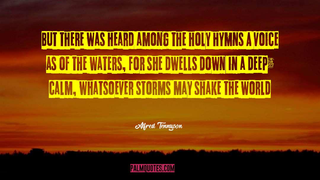 Dwells quotes by Alfred Tennyson