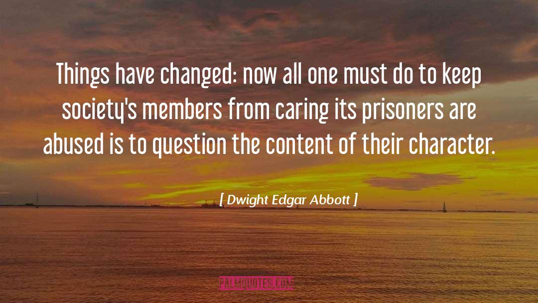 Dwight quotes by Dwight Edgar Abbott