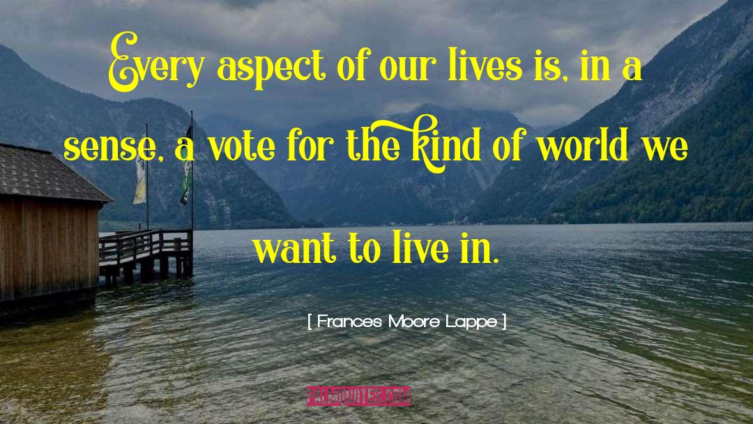 Dwts Vote quotes by Frances Moore Lappe