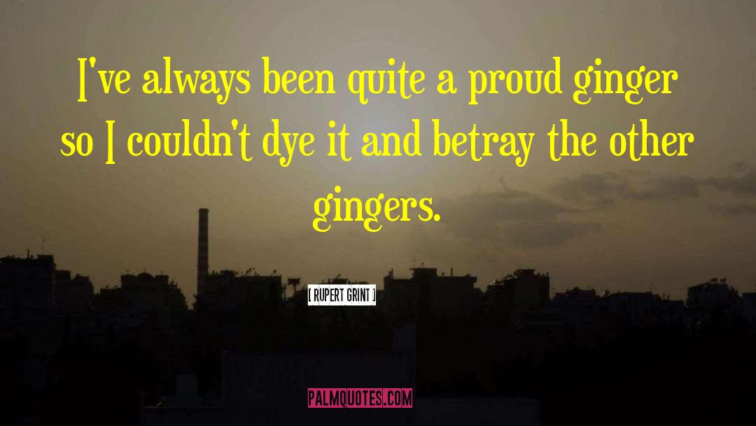 Dye quotes by Rupert Grint