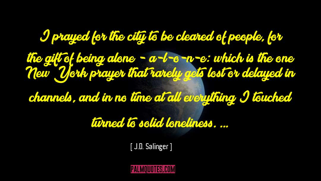 Dying City quotes by J.D. Salinger