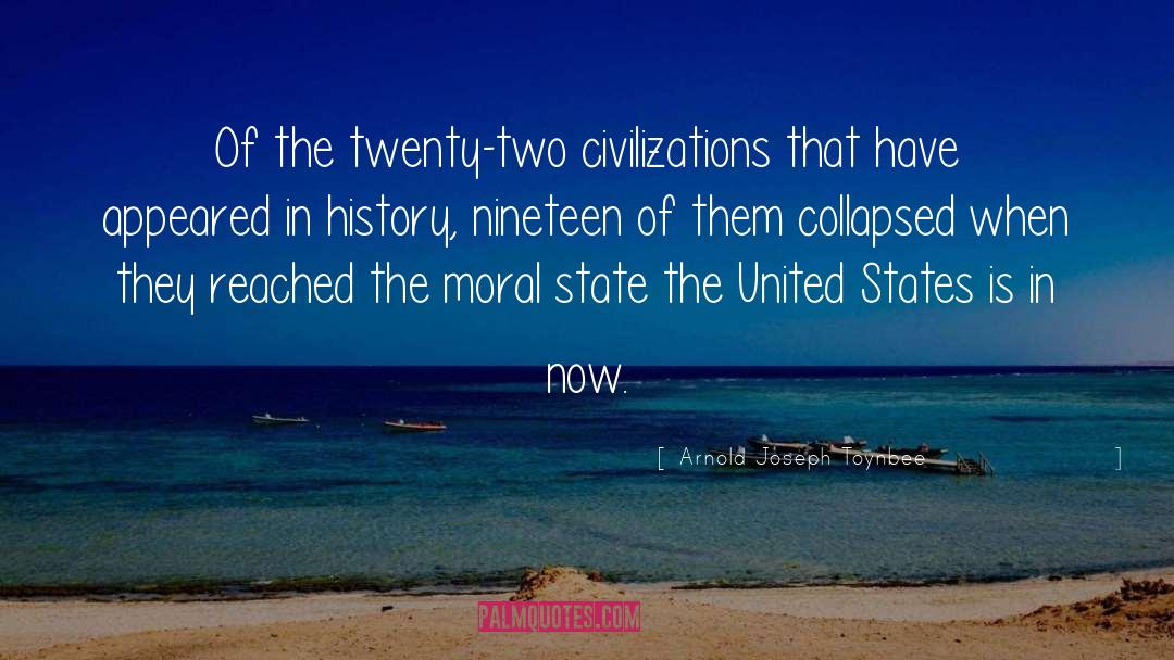 Dying Civilizations quotes by Arnold Joseph Toynbee
