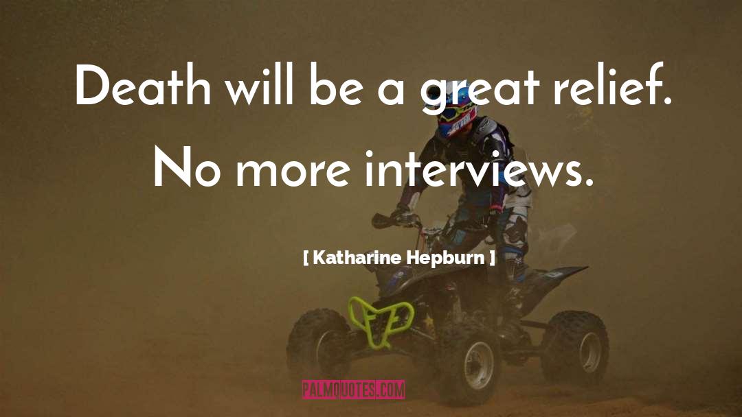 Dying Death quotes by Katharine Hepburn