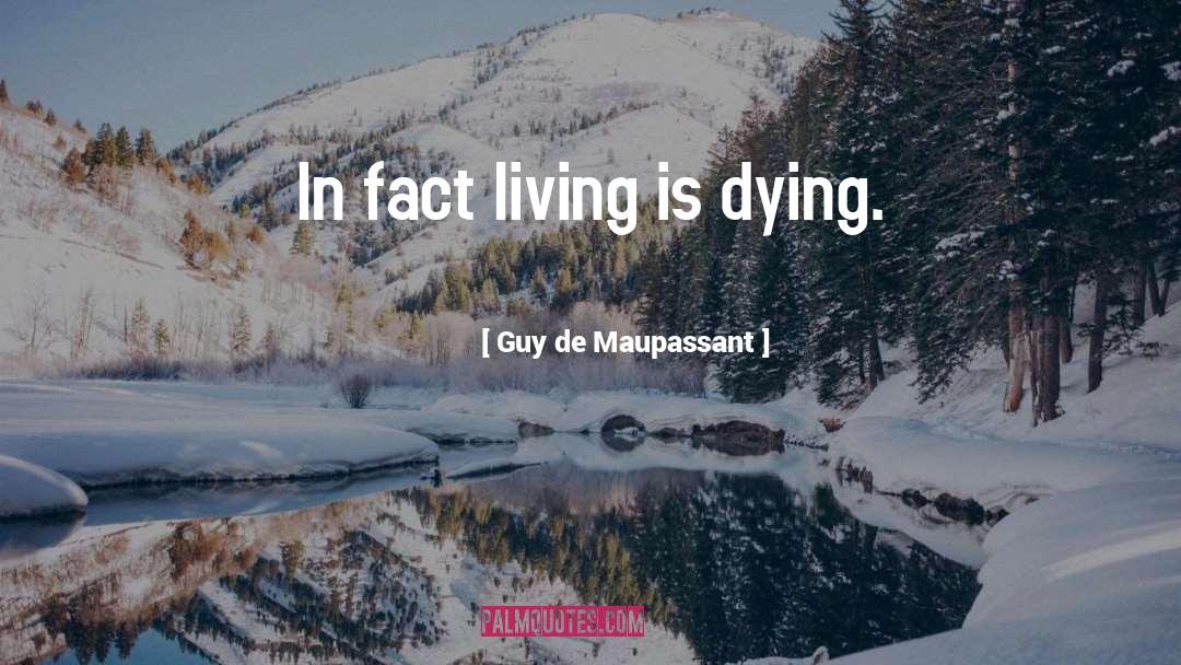 Dying Death quotes by Guy De Maupassant