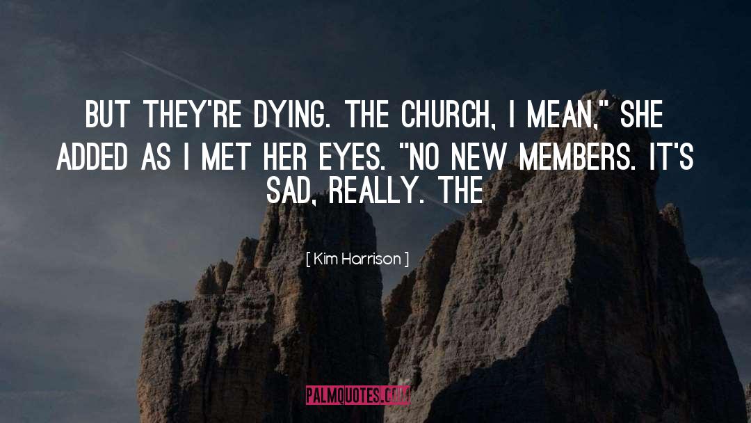 Dying Ember quotes by Kim Harrison
