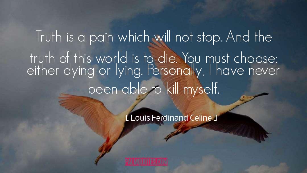 Dying Fall quotes by Louis Ferdinand Celine