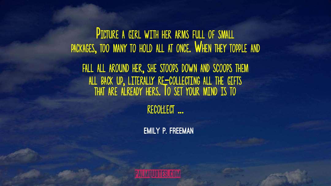 Dying Fall quotes by Emily P. Freeman