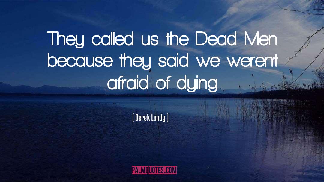 Dying Fathers quotes by Derek Landy