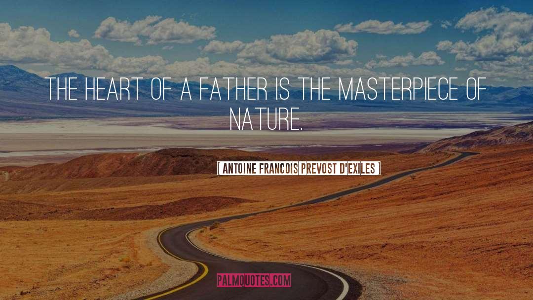 Dying Fathers quotes by Antoine Francois Prevost D'Exiles