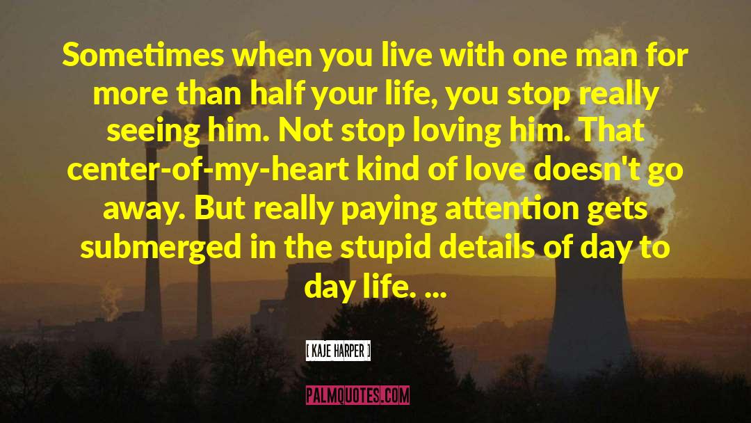 Dying For Love quotes by Kaje Harper