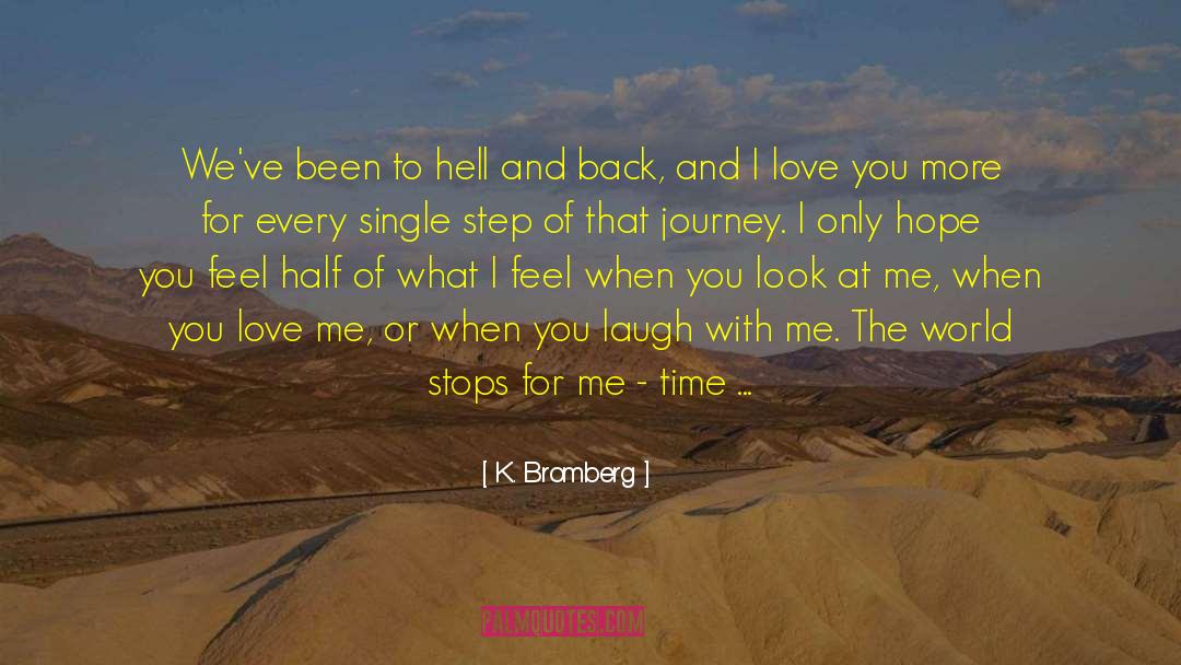 Dying For Love quotes by K. Bromberg