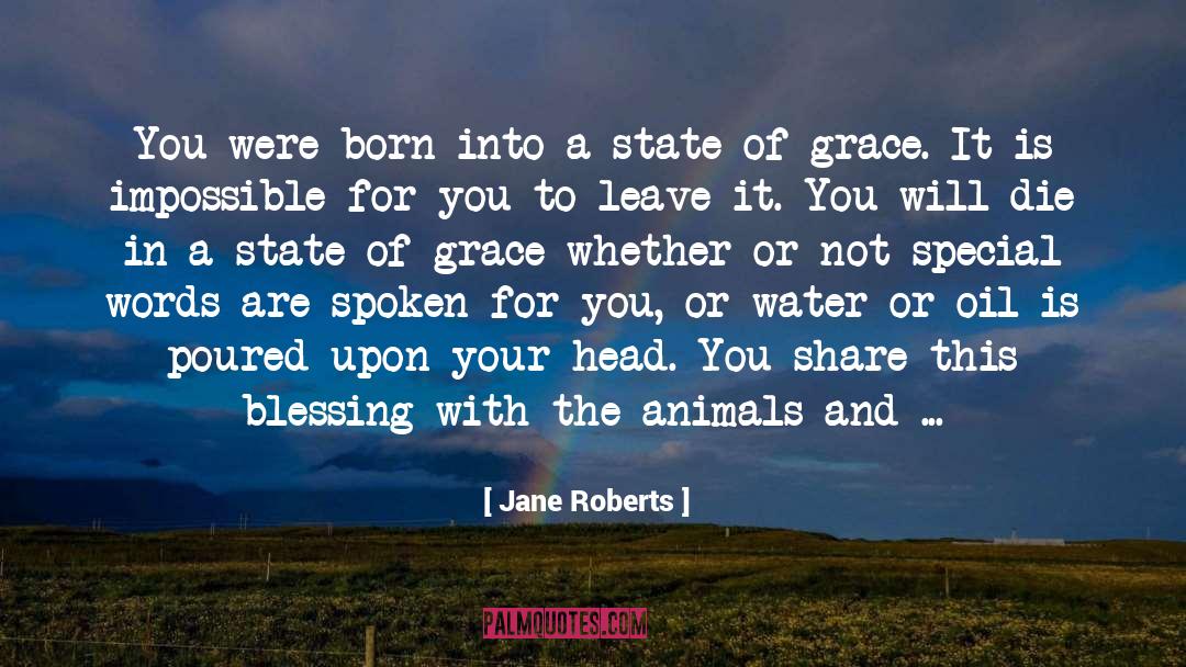 Dying For Your Beliefs quotes by Jane Roberts