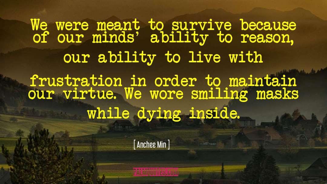 Dying Inside quotes by Anchee Min