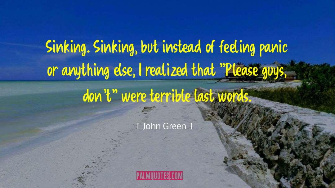 Dying Last Words quotes by John Green