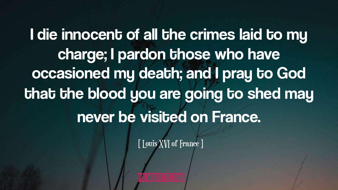 Dying Last Words quotes by Louis XVI Of France