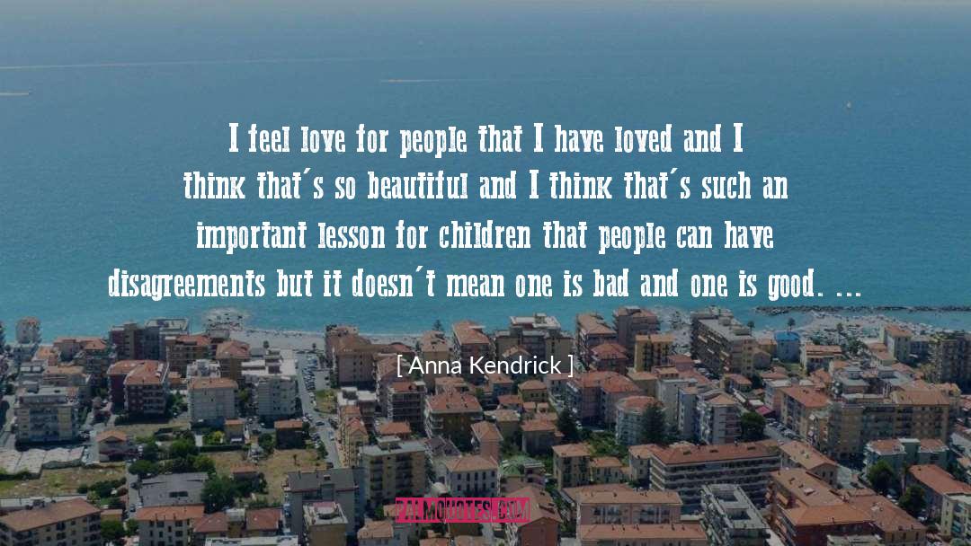 Dying Loved One quotes by Anna Kendrick