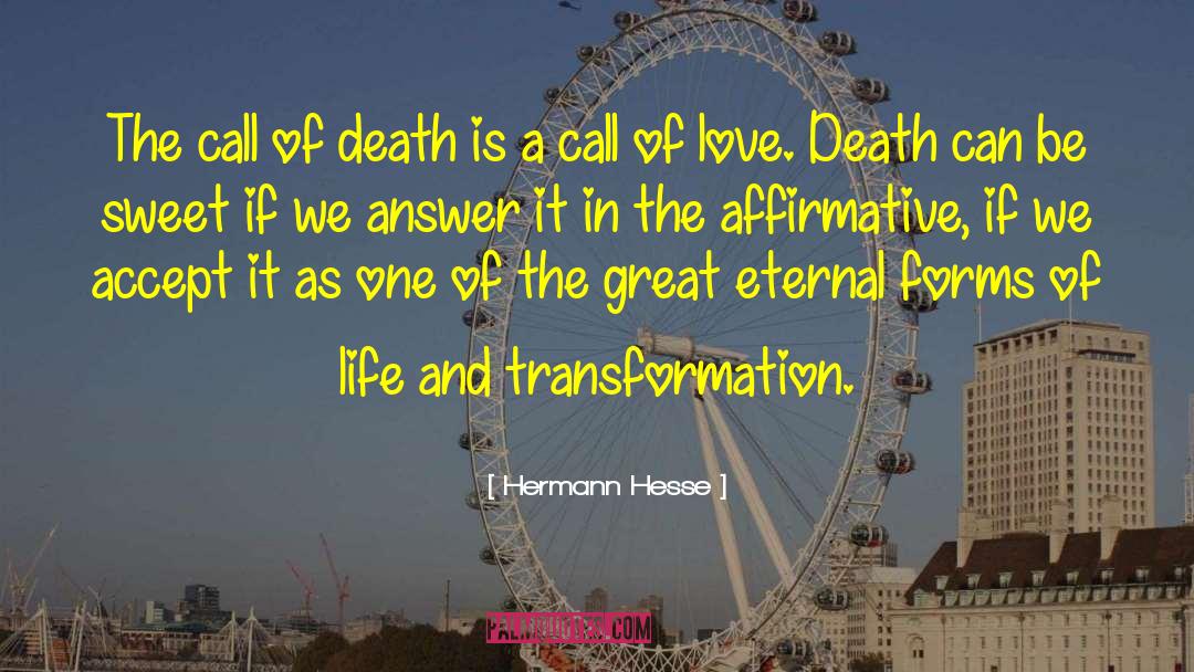Dying Loved One quotes by Hermann Hesse