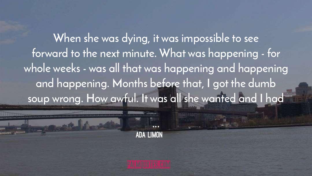 Dying Of Cancer quotes by Ada Limon