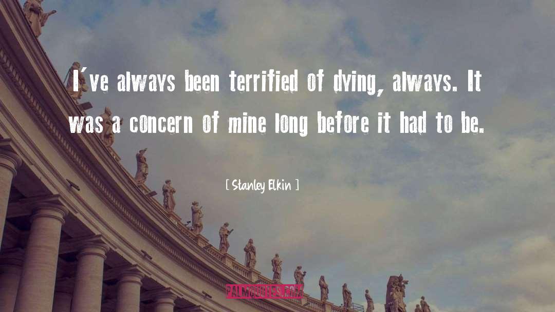 Dying Of Cancer quotes by Stanley Elkin
