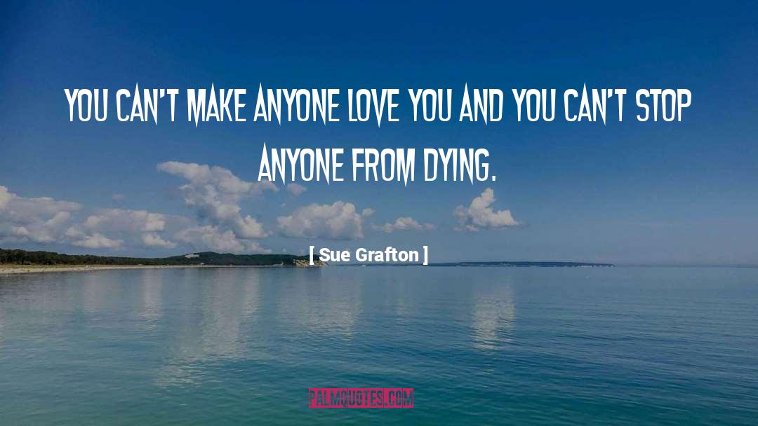 Dying quotes by Sue Grafton