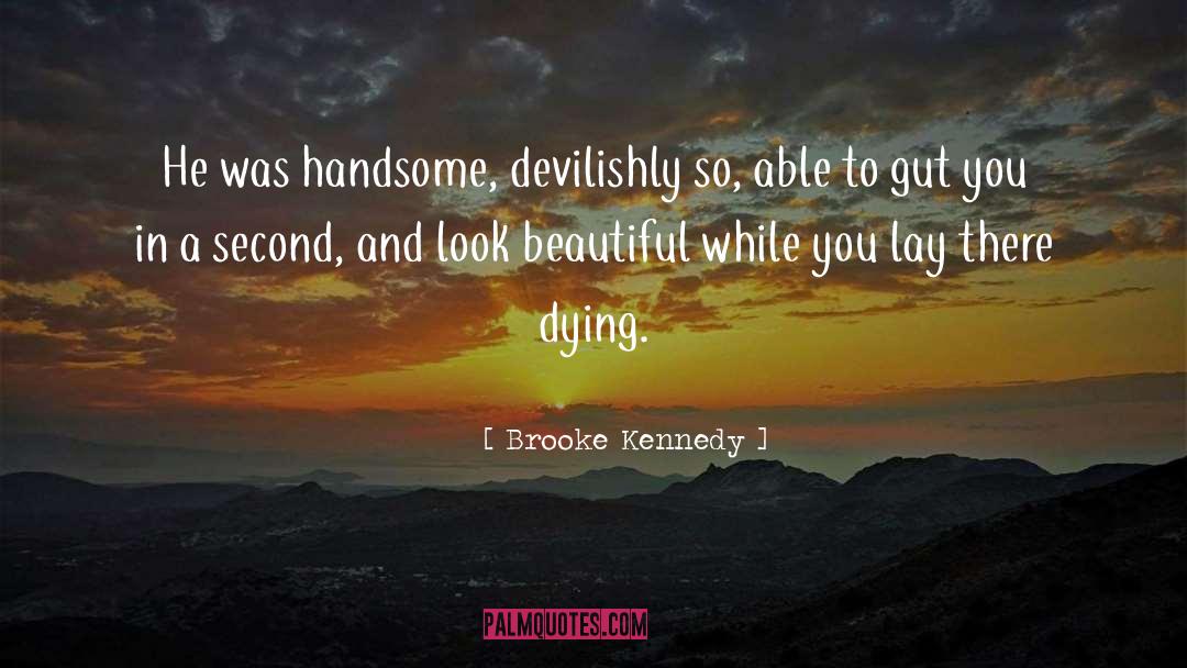 Dying quotes by Brooke Kennedy