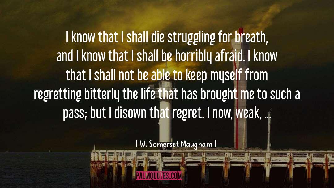 Dying quotes by W. Somerset Maugham