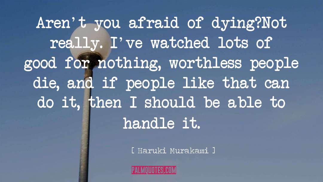 Dying To Self quotes by Haruki Murakami