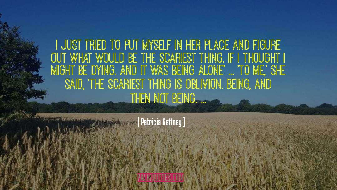 Dying To Self quotes by Patricia Gaffney