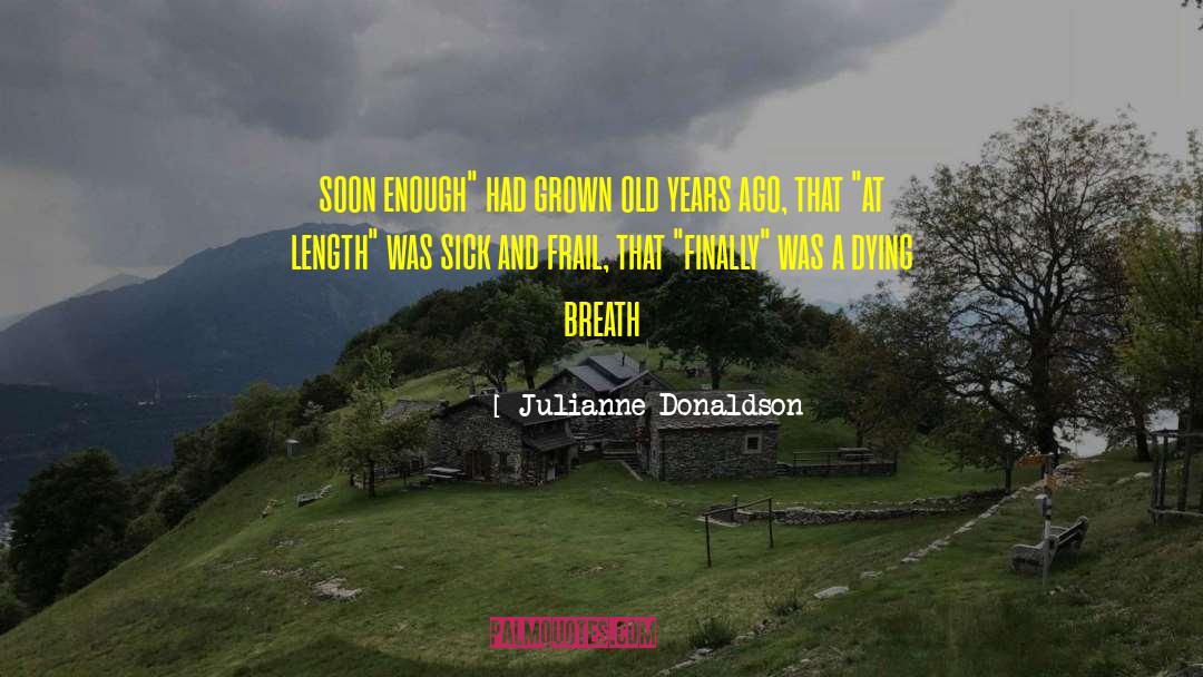 Dying Well quotes by Julianne Donaldson