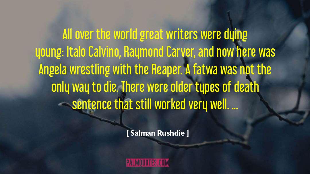 Dying With Dignity quotes by Salman Rushdie