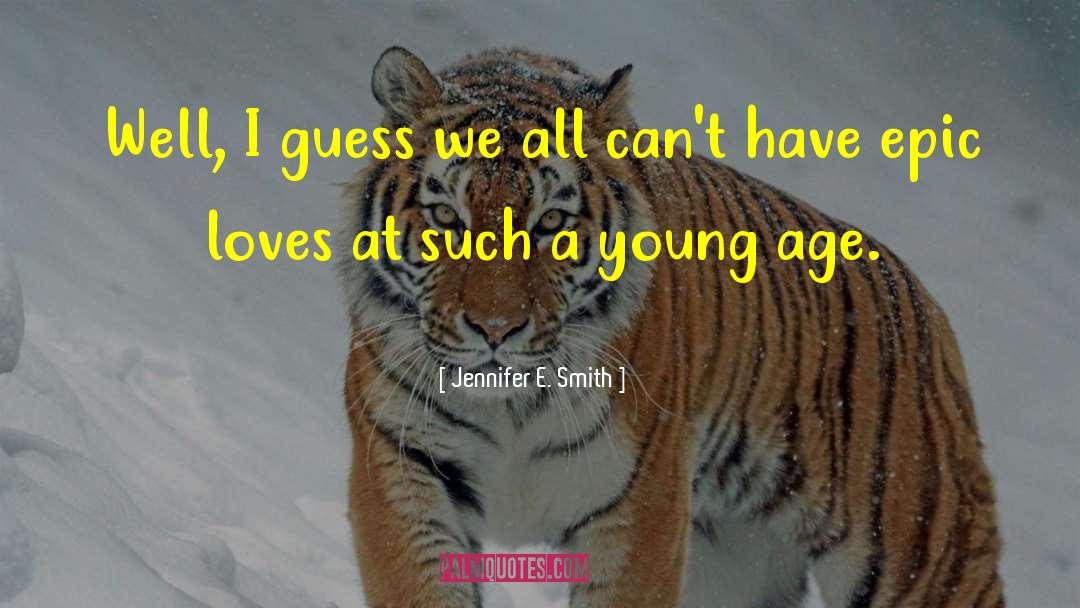 Dying Young quotes by Jennifer E. Smith