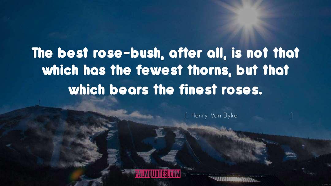 Dyke quotes by Henry Van Dyke