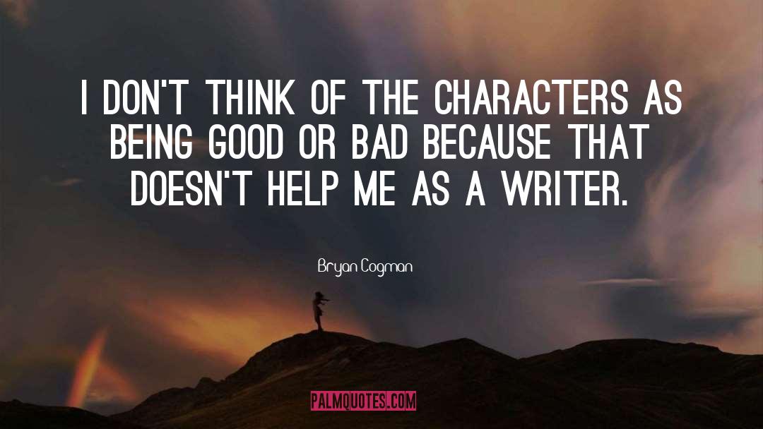 Dynamic Characters quotes by Bryan Cogman