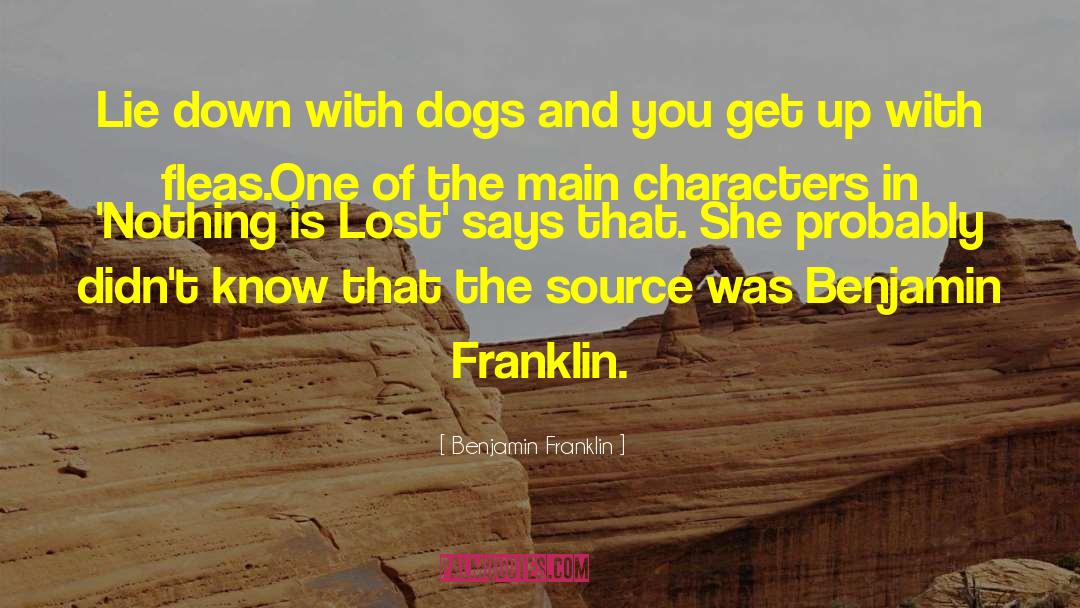 Dynamic Characters quotes by Benjamin Franklin